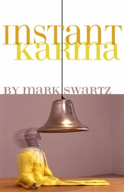 Instant Karma - Swartz, Mark