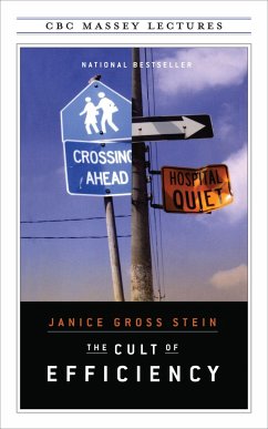 The Cult of Efficiency - Stein, Janice Gross