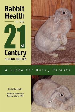 Rabbit Health in the 21st Century Second Edition - Smith, Kathy