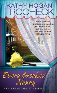 Every Crooked Nanny - Trocheck, Kathy Hogan