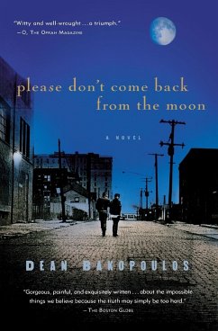 Please Don't Come Back from the Moon - Bakopoulos, Dean