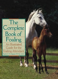 The Complete Book of Foaling - Hayes, Karen E N