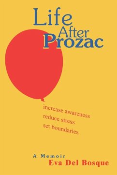 Life After Prozac - Bosque, Eva Del