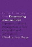 Empowering Communities?: Representation and Participation in New Zealand's Local Government