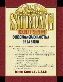Nueva Concordancia Strong Exhaustiva de la Biblia - Strong, James