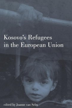 Kosovo's Refugees in the European Union - Selm, Joanne van; Selm, Joanne van; Selm, van Joanne