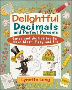 Delightful Decimals and Perfect Percents - Long, Lynette