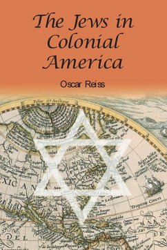 The Jews in Colonial America - Reiss, Oscar
