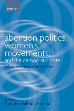 Abortion Politics, Women's Movements, and the Democratic State - McBride, Dorothy E.