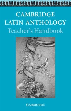 Cambridge Latin Anthology Teacher's Handbook - Cambridge School Classics Project