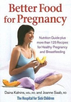 Better Food for Pregnancy - Kalnins, Daina; Saab, Joanne