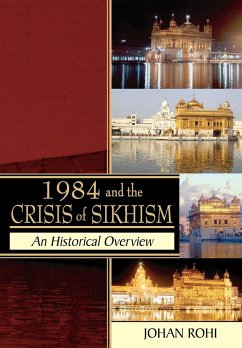 1984 and the Crisis of Sikhism - Rohi, Johan