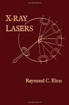 X-Ray Lasers - Elton, Raymond C