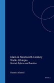 Islam in Nineteenth-Century Wallo, Ethiopia: Revival, Reform and Reaction