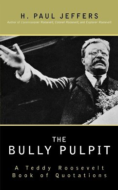 The Bully Pulpit - Jeffers, H. Paul