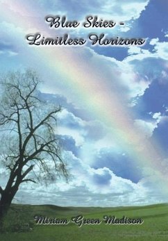 Blue Skies-Limitless Horizons - Madison, Miriam Green