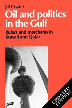 Oil and Politics in the Gulf - Crystal, Jill