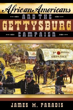 African Americans and the Gettysburg Campaign - Paradis, James M.