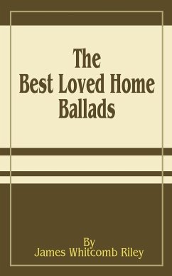The Best Loved Home Ballads - Riley, James Whitcomb