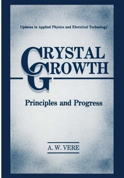 Crystal Growth - Vere, A. W.