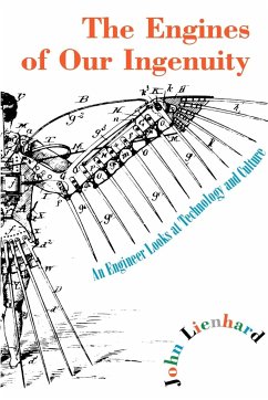 The Engines of Our Ingenuity - Lienhard, John H