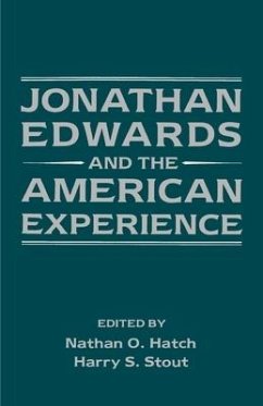 Jonathan Edwards and the American Experience - Hatch, Nathan O. / Stout, Harry S. (eds.)