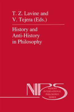 History and Anti-History in Philosophy - Tejera, V. / Lavine, T.Z. (Hgg.)