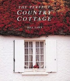 Perfect Country Cottage - Laws, Bill