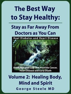 The Best Way to Stay Healthy; Volume 2 - Steele MD, George