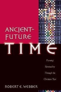 Ancient-Future Time - Webber, Robert E
