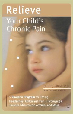 Relieve Your Child's Chronic Pain - Krane, Elliot J