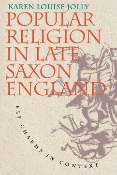 Popular Religion in Late Saxon England - Jolly, Karen Louise