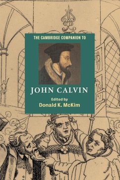 The Cambridge Companion to John Calvin - McKim, Donald K. (ed.)