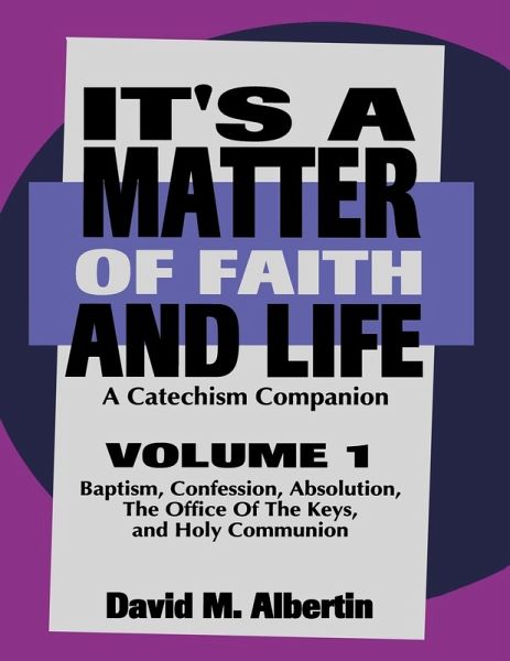 It's A Matter Of Faith And Life Volume 1