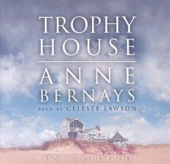 Trophy House - Bernays, Anne