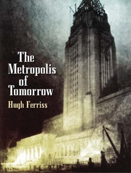 The Metropolis of Tomorrow The Metropolis of Tomorrow