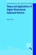 Theory and Applications of Higher-Dimensional Hadamard Matrices - Xian, Yang Yi