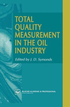 Total Quality Measurement in the Oil Industry - Symonds, J.D. (ed.)