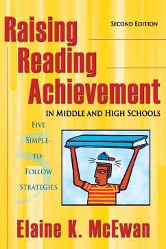 Raising Reading Achievement in Middle and High Schools - McEwan, Elaine K.
