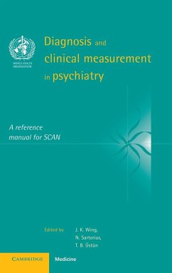 Diagnosis and Clinical Measurement in Psychiatry - Wing, J. K. / Sartorius, N. / Üstün, T. B. (eds.)