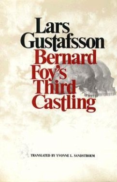 Bernard Foy's Third Castling: Novel - Gustafsson, Lars