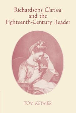 Richardson's 'Clarissa' and the Eighteenth-Century Reader - Keymer, Tom; Tom, Keymer
