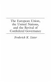 The European Union, the United Nations, and the Revival of Confederal Governance