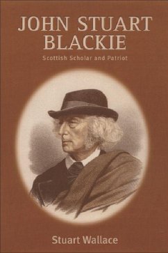 John Stuart Blackie - Wallace, Stuart