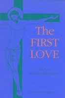 The First Love: About Joy in the Priesthood. - Rességuier, Gertrude