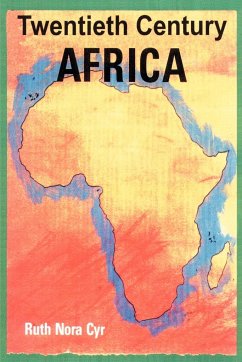 Twentieth Century Africa - Cyr, Ruth Nora