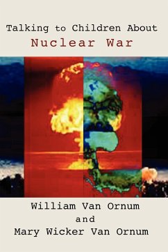 Talking to Children about Nuclear War - Ornum, William Van; Ornum, Mary Wicker van