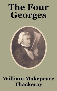 Four Georges, The - Thakeray, William Makepeace