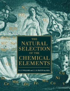 The Natural Selection of the Chemical Elements - Williams, R. J. P.; Fraustto Da Silva, J. J. R.; Frausto Da Silva, J. J. R.