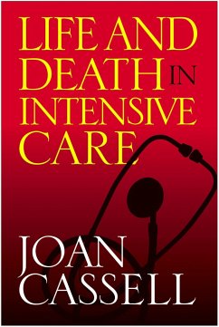 Life and Death in Intensive Care - Cassell, Joan